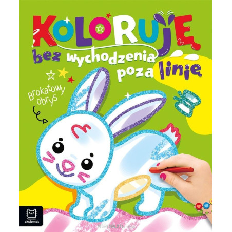 Koloruję bez wychodzenia poza linię. Brokatowy obrys. Z zajączkiem, Aksjomat