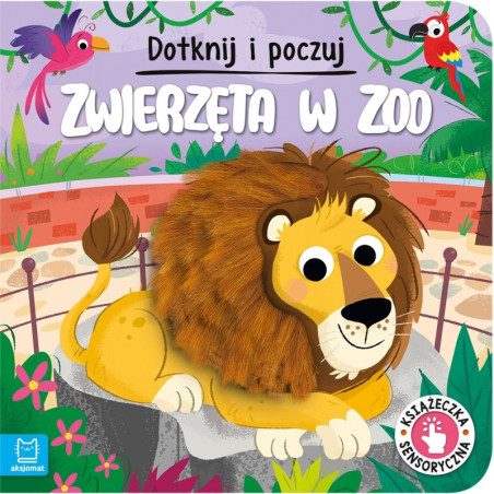 Dotknij i poczuj. Zwierzęta w zoo Aksjomat.