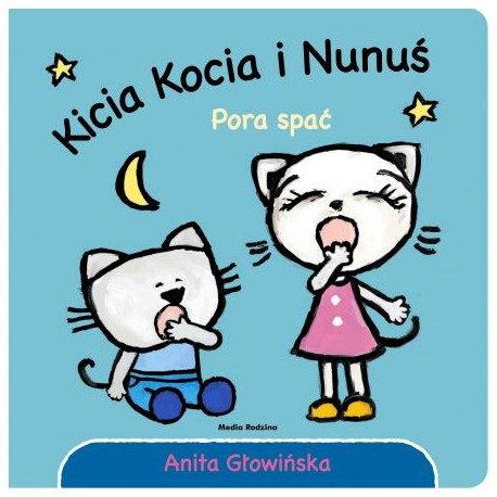 Kicia Kocia i Nunuś. Pora spać! Media rodzina