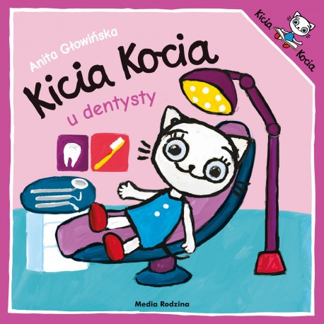 Kicia Kocia u dentysty. Media Rodzina