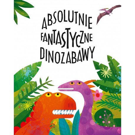 Absolutnie fantastyczne dinozabawy, Nasza Księgarnia