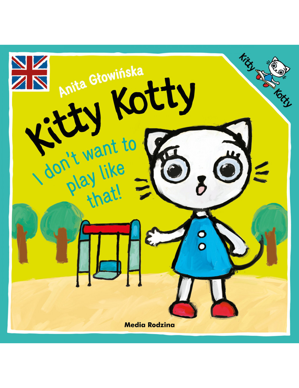 Kitty Kotty. I don't want...